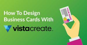 How To Design Business Cards Using Vistacreate