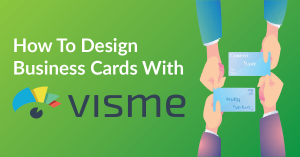 How to Design Business Cards with Visme